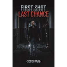 (英文圖書) First Shot: Last Chance 平裝版, Austin Macauley, 英文