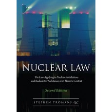 (英文圖書) Nuclear Law: The Law Applying to Nuclear Installations and Radioactive Substances in Its Hist... 精裝版, Hart Publishing, 英文