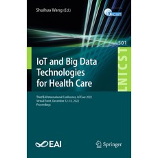 (英文圖書) Iot and Big Data Technologies for Health Care: Third Eai International Conference Iotcare 20... 平裝版, Springer, 英文