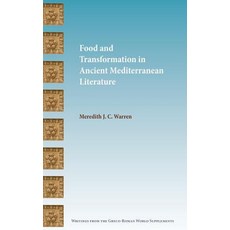 (英文圖書) Food and Transformation in Ancient Mediterranean Literature 精裝版, SBL Press, 英文