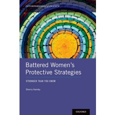 Battered Women's Protective Strategies: Stronger Than You Know 精裝版, Oxford University Press (UK)