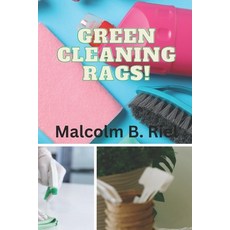 (英文圖書) Green Cleaning Rags! 平裝版, Independently Published, 英文