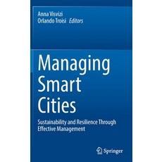 (英文圖書) Managing Smart Cities: Sustainability and Resilience Through Effective Management 精裝版, Springer, 英文