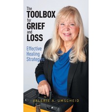 (英文圖書) The Toolbox for Grief and Loss: Effective Healing Strategies 精裝版, FriesenPress, 英文