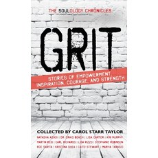 (英文圖書) The Soulology Chronicles: Grit - Stories of Empowerment Inspiration Courage and Strength 精裝版, Star House Publishing, 英文