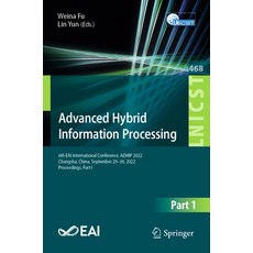 (英文圖書) Advanced Hybrid Information Processing: 6th Eai International Conference Adhip 2022 Changsh... 平裝版, Springer, 英文