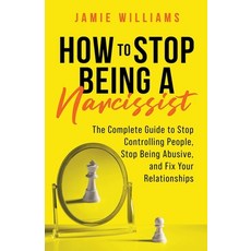 (英文圖書) How to Stop Being a Narcissist: The Complete Guide to Stop Controlling People Stop Being Abu... 平裝版, Oakridge Press, 英文