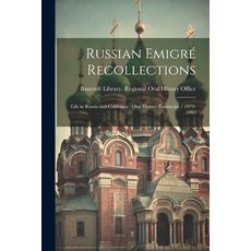 (英文書) Russian Emigré Recollections： Life in Russia and California： Oral History Transcript / 1979-1983 平裝版, Legare Street Press, 英文
