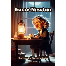 (英文圖書)Isaac Newton: The Inspiring Story of a Genius 平裝版, Effortless Math Education, 英文