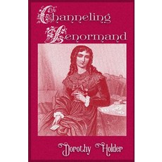 Channeling Lenormand 平裝版, Independently Published, 英語
