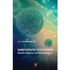 (英文圖書) Nanotherapeutics in Cancer: Materials Diagnostics and Clinical Applications 精裝版, Jenny Stanford Publishing, 英文