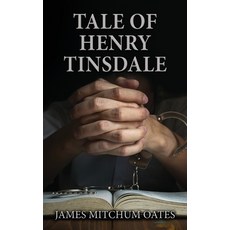 (英文圖書) Tale of Henry Tinsdale 精裝版, Authors' Tranquility Press, 英文