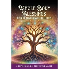 (英文圖書) Whole Body Blessing: Divine Healing Prayer Collection 平裝版, Sunday Publishing Company, 英文