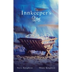 (英文圖書) The Innkeeper's Story 平裝版, Xulon Press, 英文
