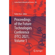 (英文圖書) Proceedings of the Future Technologies Conference (FTC) 2021 Volume 1 平裝版, Springer, 英文