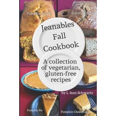 Jeanables Fall Cookbook: A collection of vegetarian gluten-free recipes 平裝版, Independently Published, 英文