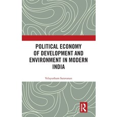 (英文圖書) Political Economy of Development and Environment in Modern India 精裝版, Routledge Chapman & Hall, 英文