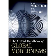 (英文圖書) The Oxford Handbook of Global Modernisms 平裝版, Oxford University Press, 英文