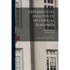 (英文圖書) Experimental Analysis of Hysterical Blindness: Operant Conditioning Techniques 平裝版, Hassell Street Press, 英文