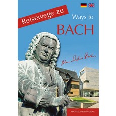 (英文圖書) Reisewege Zu Bach - Ways to Bach 平裝版, Michael Imhof Verlag, 英文