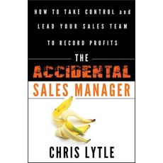 (英文圖書) The Accidental Sales Manager: How to Take Control and Lead Your Sales Team to Record Profits 精裝版, Wiley, 英文