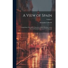 (英文圖書) A View of Spain: Comprising a Descriptive Itinerary of Each Province and a General Statisti... 精裝版, Legare Street Press, 英文