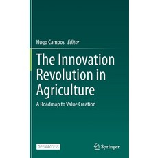 The Innovation Revolution in Agriculture: A Roadmap to Value Creation 精裝版, Springer, 英文