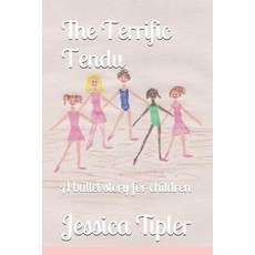 (英文圖書)The Terrific Tendu: A ballet story for children 平裝版, Independently Published, 英文