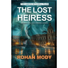 (英文圖書) The Aanya Mitchell Files: The Lost Heiress: "A Gripping Mystery of a Missing He... 平裝版, Independently Published, 英文