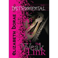 (英文圖書) The Weak Link: Instrumental Book 1 精裝版, Elizabeth Borae Cej, 英文