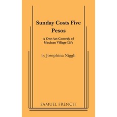 (英文圖書) Sunday Costs Five Pesos 平裝版, Samuel French, Inc., 英文