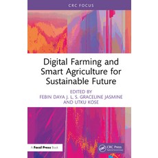 (英文圖書) Digital Farming and Smart Agriculture for Sustainable Future 精裝版, CRC Press, 英文