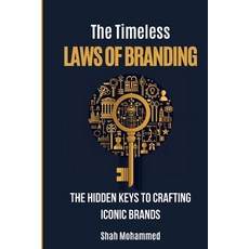 (英文圖書) The Timeless Laws of Branding: The Hidden Keys to Crafting Iconic Brands. 平裝版, Independently Published, 英文