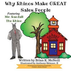 (英文圖書)Why Rhinos Make GREAT Salespeople: Featuring Mr. Randall the Rhino 平裝版, Createspace Independent Pub..., 英文