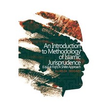 (英文圖書) An Introduction to Methodology of Islamic Jurisprudence (Usul al-Fiqh) A Shiite... 平裝版, Miu Press, 英文
