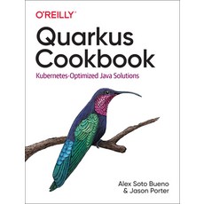 Quarkus Cookbook: Kubernetes-Optimized Java Solutions 平裝版, O'Reilly Media, 英文