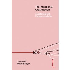 (英文圖書) The Intentional Organization: A Leadership and Management Guide 精裝版, Wise Ink, 英文
