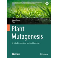(英文圖書) Plant Mutagenesis: Sustainable Agriculture and Rural Landscapes 精裝版, Springer, 英文