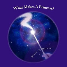 (英文圖書)What Makes A Princess? 平裝版, Createspace Independent Pub..., 英文