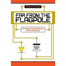 (英文圖書)Far from the Flagpole: An Electrical Engineer Tells His Story 平裝版, Strategic Book Publishing, 英文
