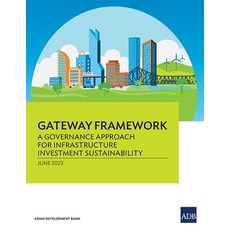 (英文圖書) Gateway Framework: A Governance Approach for Infrastructure Investment Sustainability 平裝版, Asian Development Bank, 英文