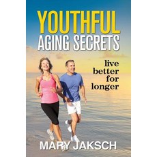 (英文圖書) Youthful Aging Secrets: Live Better for Longer 平裝版, National Library of New Zea..., 英文