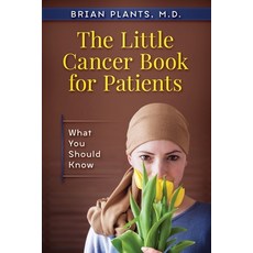 The Little Cancer Book for Patients: What You Should Know 平裝版, Radonc Helpline, LLC, 英文
