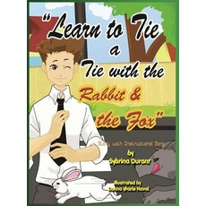 (英文圖書)Learn to Tie a Tie with the Rabbit and the Fox 精裝版, Sybrina Publishing, 英文