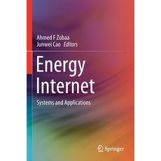 (英文圖書) Energy Internet: Systems and Applications 平裝版, Springer, 英文