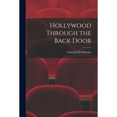 (英文圖書) Hollywood Through the Back Door 平裝版, Hassell Street Press, 英文