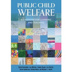 (英文圖書) Public Child Welfare: A Casebook for Learning and Teaching 平裝版, Cognella Academic Publishing, 英文