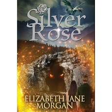 (英文圖書)Silver Rose 精裝版, Elizabeth Jane Morgan, 英文