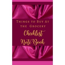 Things To Buy At the Grocery Checklist Notebook - Hot Pink Luxury Silk Gold - Color Interior - Snack... 平裝版, Blurb, 英文