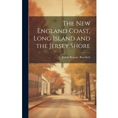 (英文圖書) The New England Coast Long Island and the Jersey Shore 精裝版, Legare Street Press, 英文